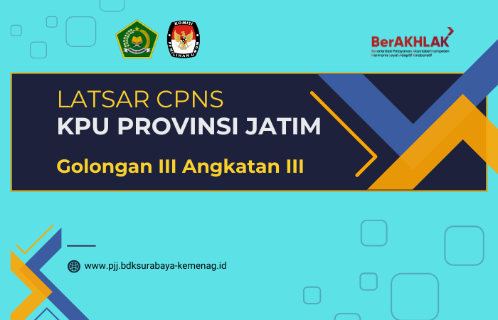 2026_Latsar CPNS KPU Jatim Gol. III Angkatan III